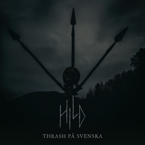 HILD : Thrash På Svenska